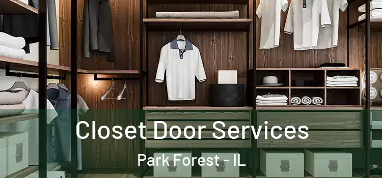  Closet Door Services Park Forest - IL