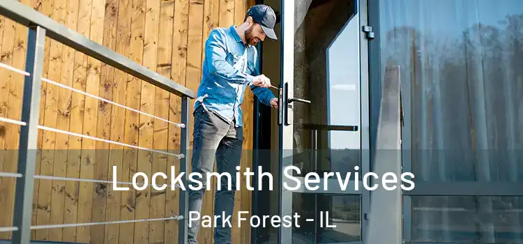 Locksmith Services Park Forest - IL