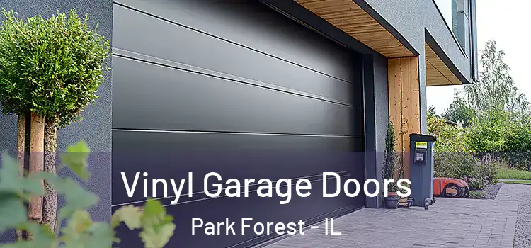  Vinyl Garage Doors Park Forest - IL